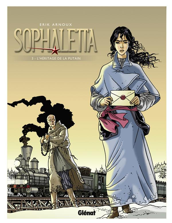 Sophaletta Tome 3 : L'héritage de la putain
