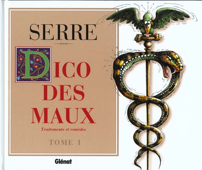 DICO DES MAUX. Tome 1, Traitements et remèdes