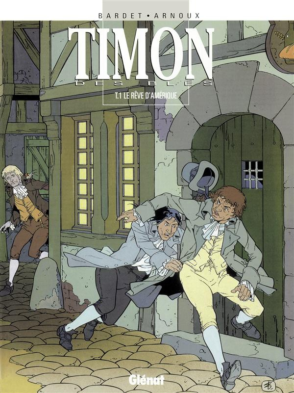 Timon des blés Tome 1 : Le rêve D'Amérique