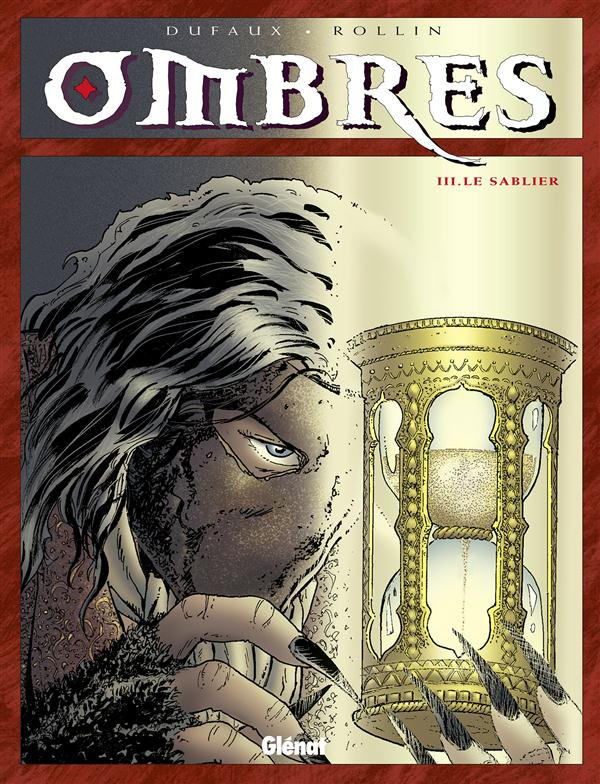 Ombres Tome 3 : Le sablier
