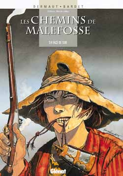 Les chemins de Malefosse Tome 4 : Face de suie