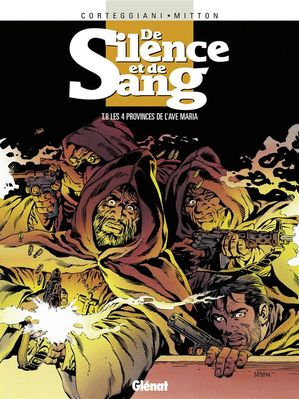 De silence et de sang Tome 8 : Les 4 provinces de l'Ave Maria