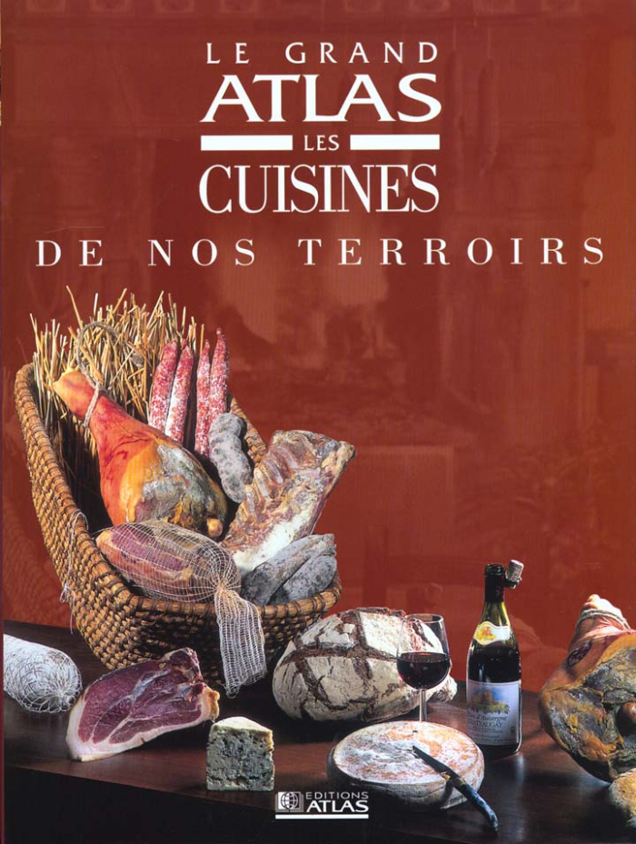 Le grand atlas, les cuisines de nos terroirs