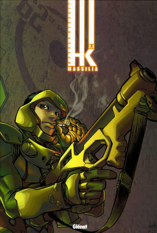 HK Cycle 2 Tome 1 : Massilia