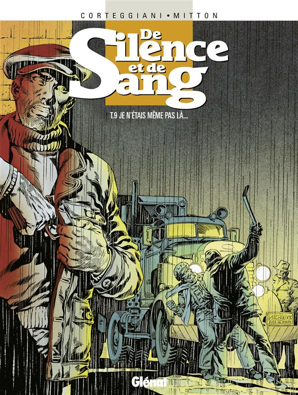 De Silence et de Sang Tome 9 : Je n'étais même pas là