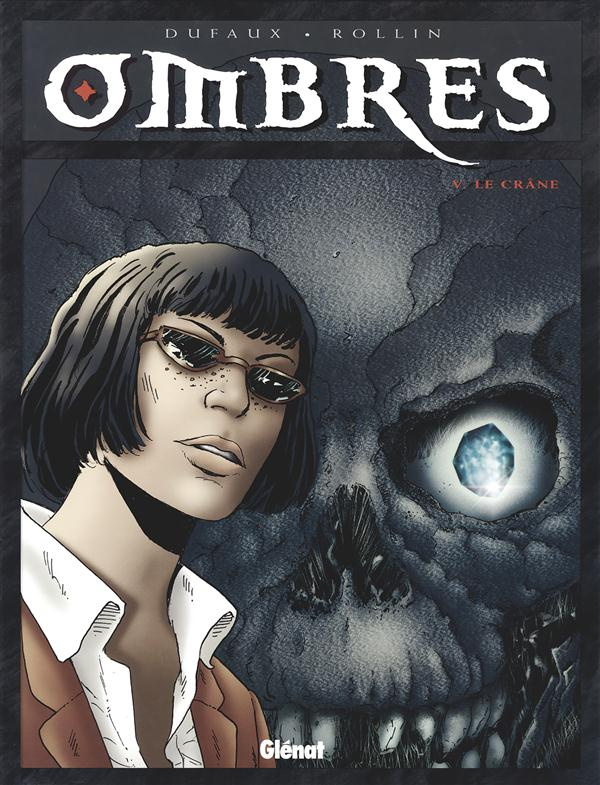 Ombres Tome 5 : Le crâne
