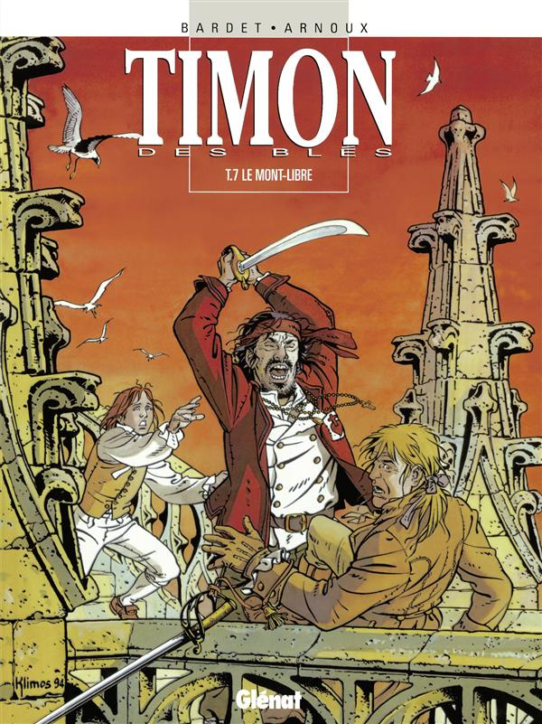 Timon des blés Tome 7 : Le Mont-Libre
