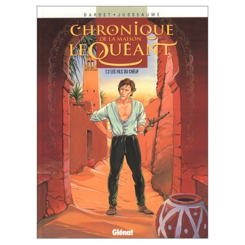 Chronique de la maison Le Quéant - Tome 03. Les Fils du Chélif