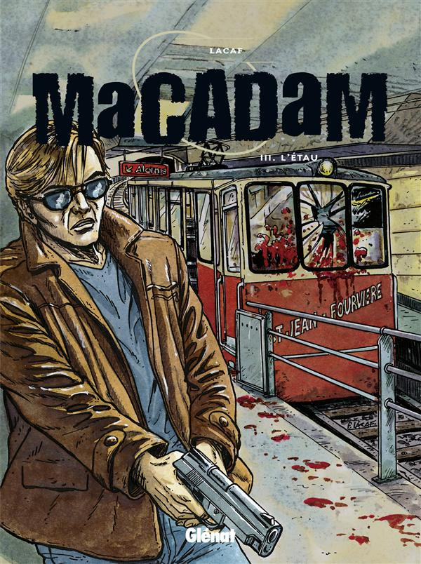 Macadam Tome 3 : L'étau