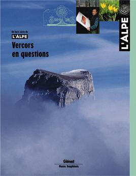 L'Alpe N° hors-série : Vercors en questions