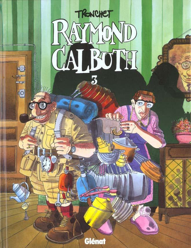 Raymond Calbuth. Tome 3