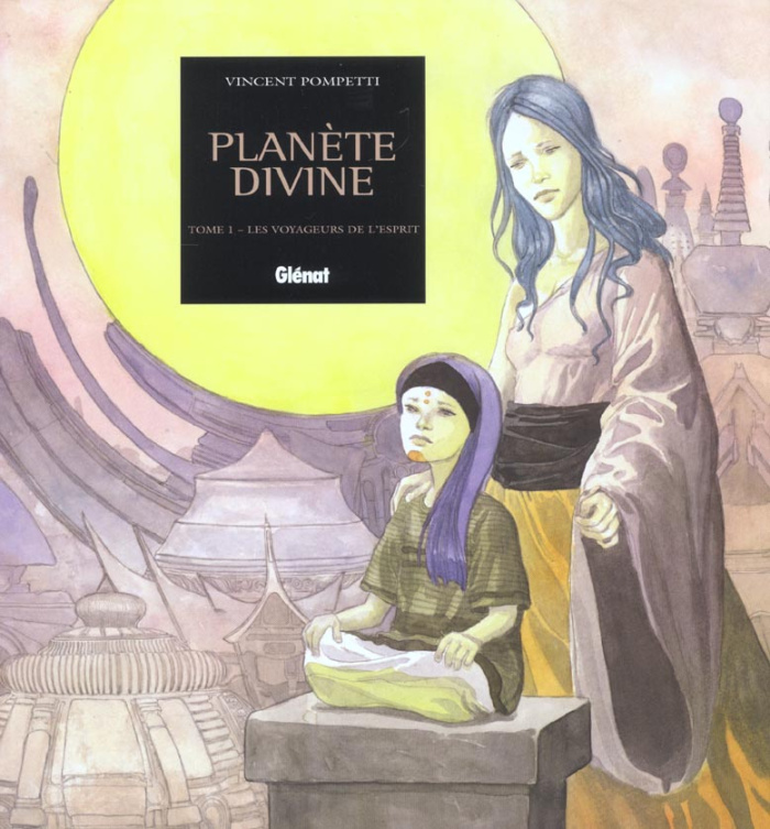 Planète divine Tome 1 : Les voyageurs de l'esprit