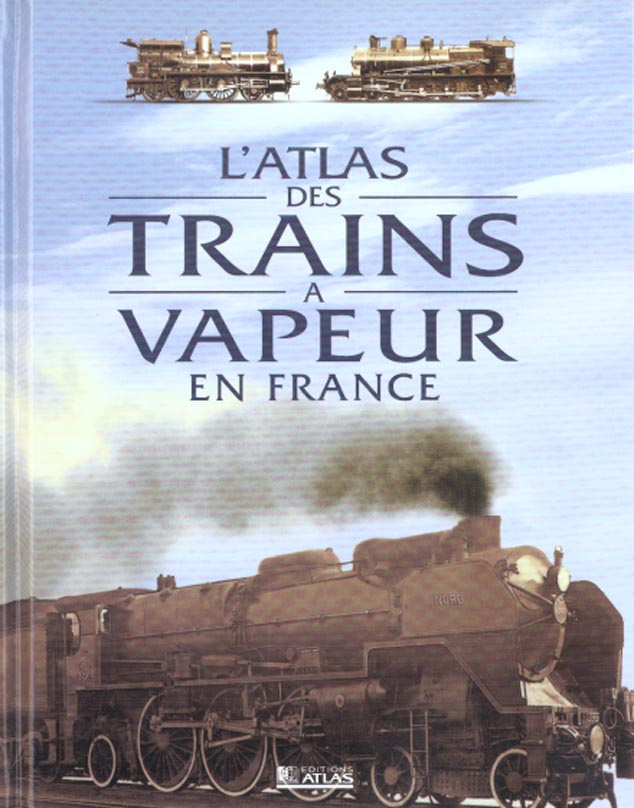 L'Atlas des trains à vapeur en France