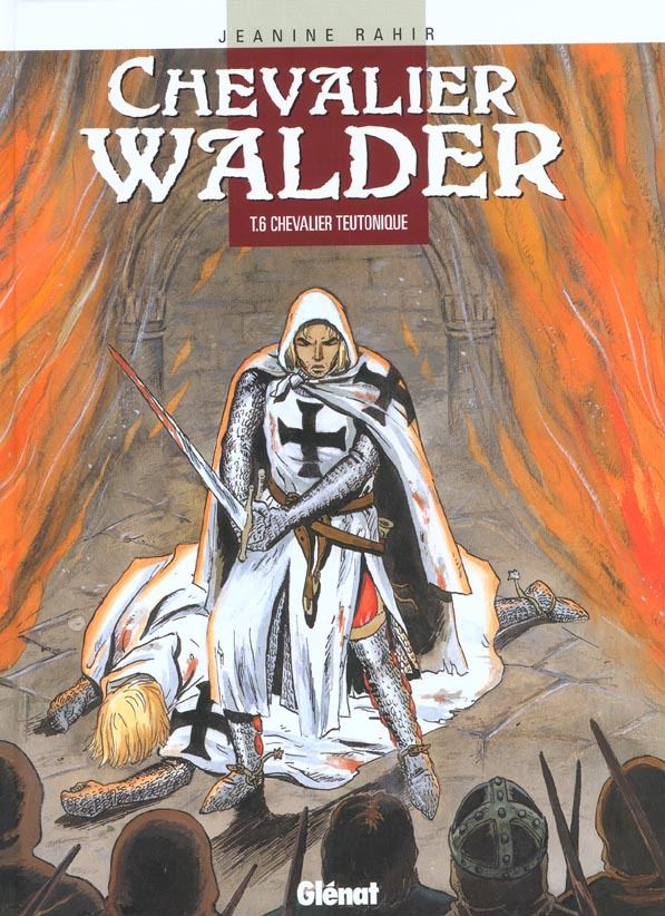 Chevalier Walder Tome 6 : Chevalier teutonique