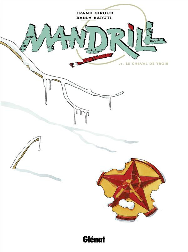 Mandrill Tome 6 : Le cheval de Troie