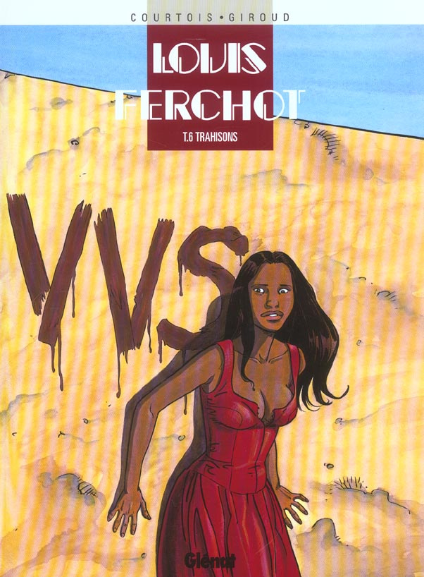 Louis Ferchot Tome 6 : Trahisons