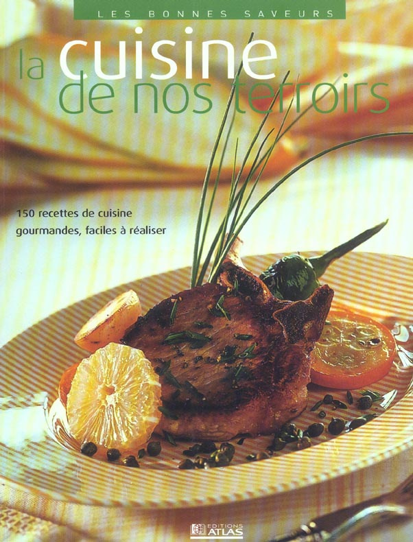 La cuisine de nos terroirs