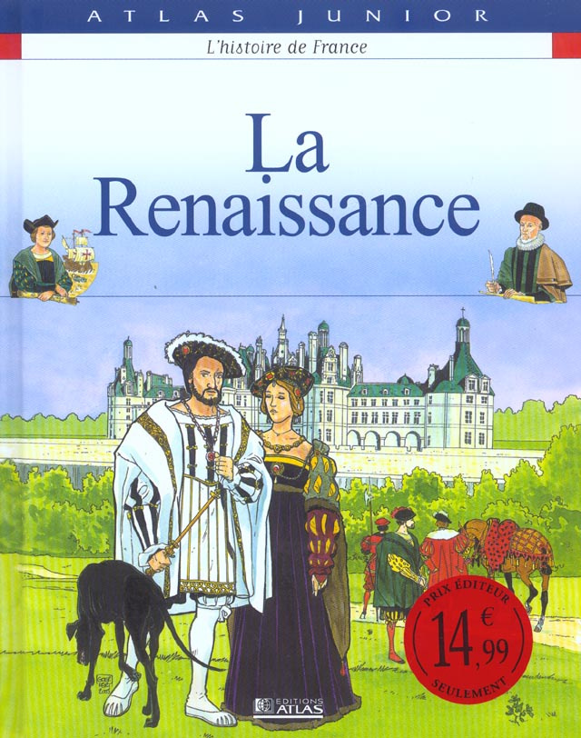 L'histoire de France. Tome 3, La Renaissance