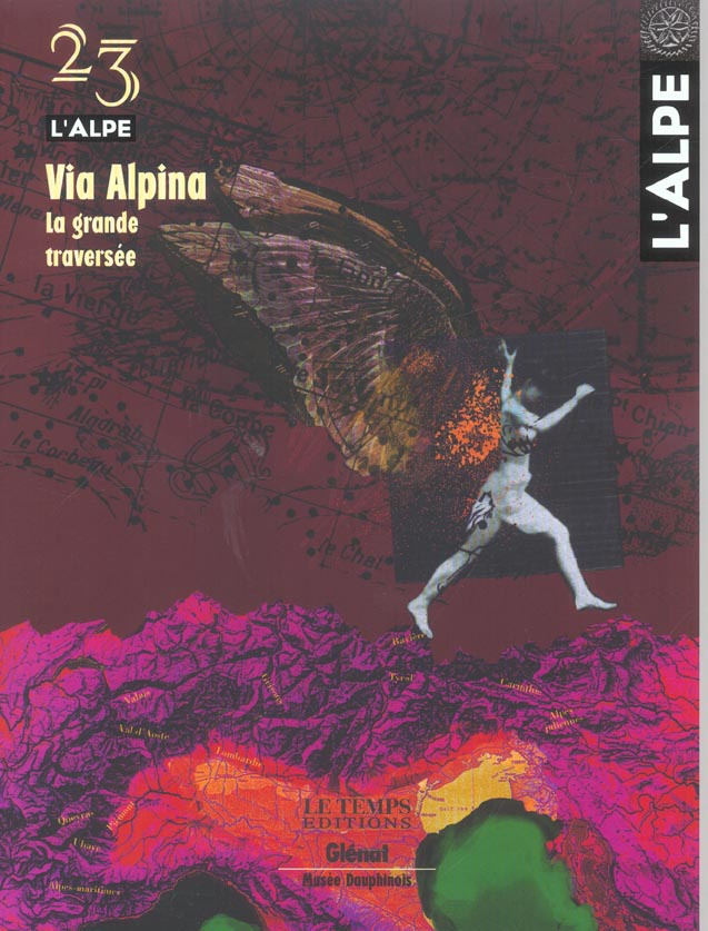 L'Alpe N° 23 avril-juin 2004 : Via Alpina. La grande traversée