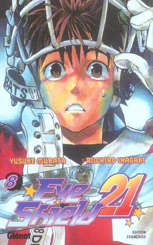 Eye Shield 21 Tome 8 : Pourquoi les guerriers dominent