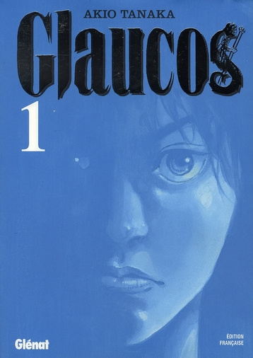 Glaucos Tome 1