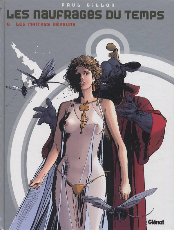 Les naufragés du temps Tome 6 : Les maîtres rêveurs