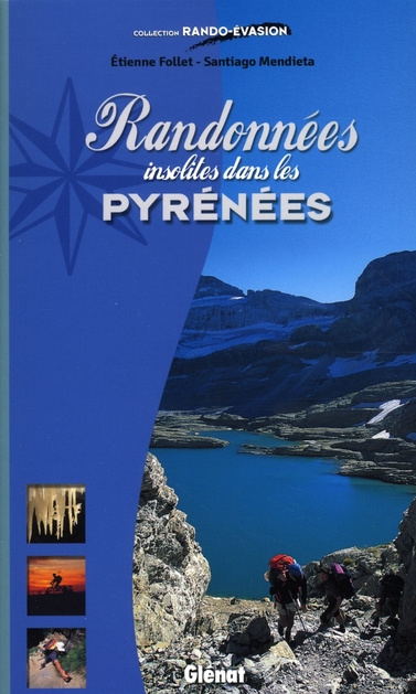 RANDONNEES INSOLITES DANS LES PYRENEES