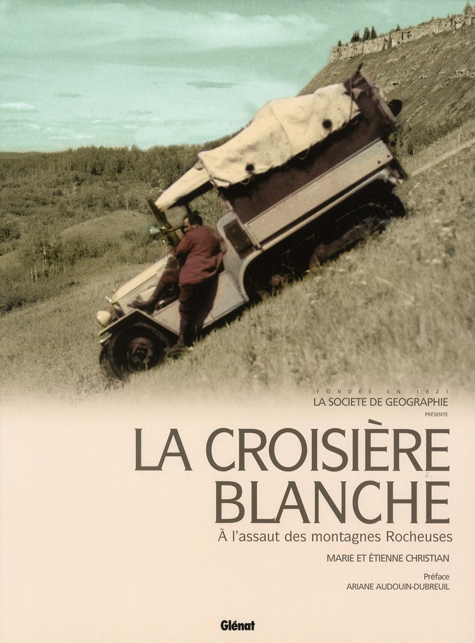 La croisière blanche. A l'assaut des montagnes rocheuses