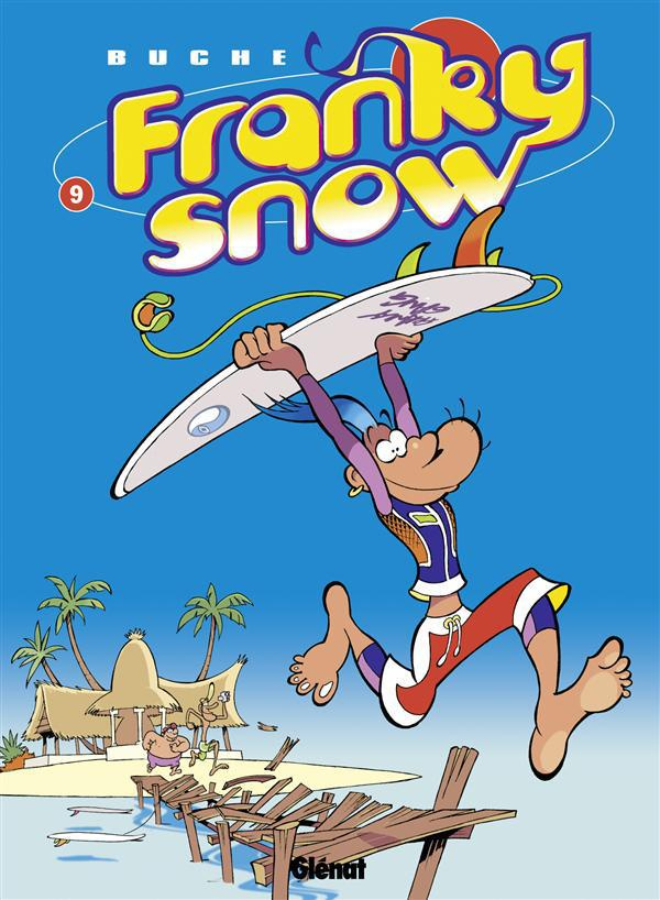 Franky Snow Tome 9 : Surf paradise club