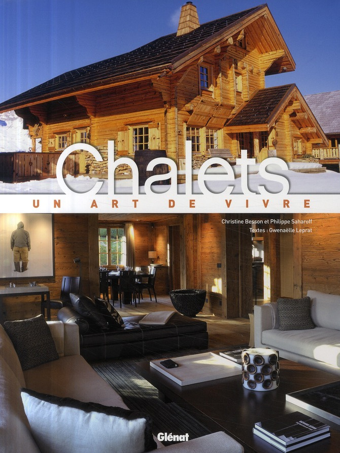 Chalets. Un art de vivre