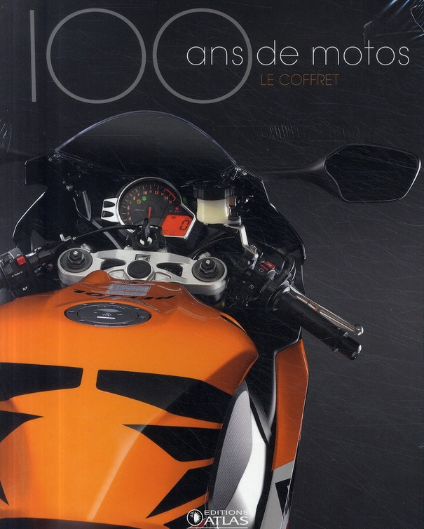 100 ans de moto. Coffret 2 volumes : L'âge d'or 1900-1945 %3B Les temps modernes 1945 à nos jours
