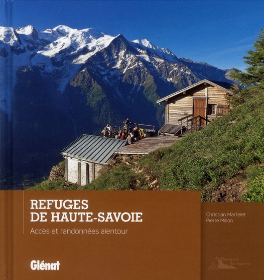 Refuges de Haute-Savoie. Accès et randonnées alentour