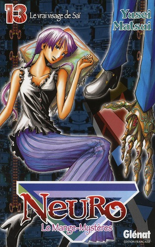 Neuro Tome 13 : Le vrai visage de Saï