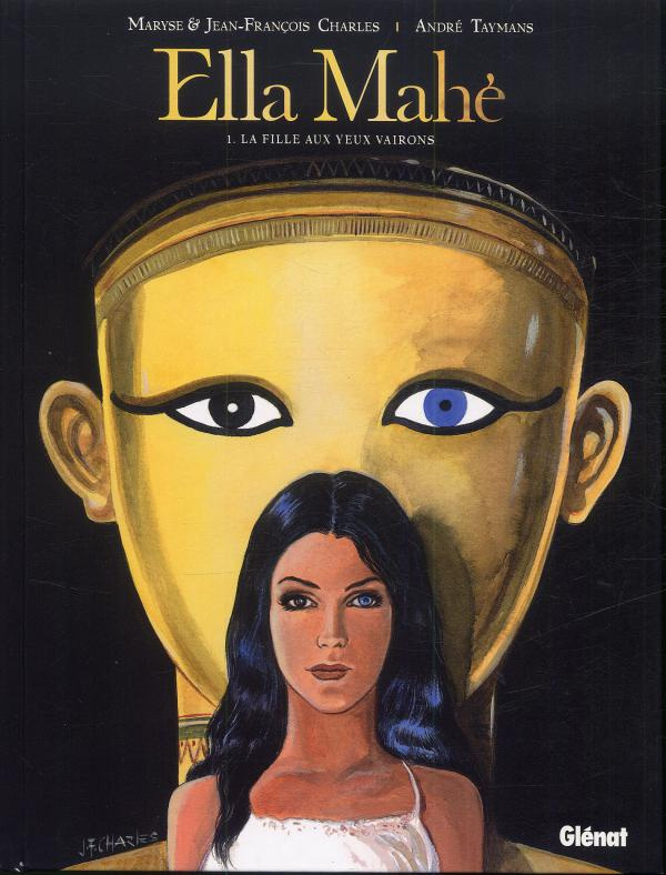 Ella Mahé Tome 1 : La fille aux yeux vairons