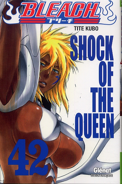 Bleach Tome 42 : Shock of the queen