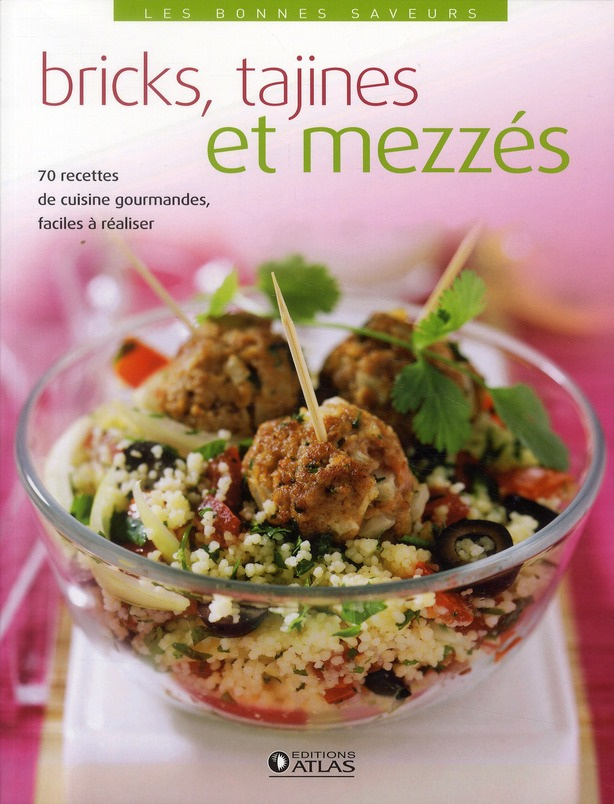 Bricks, tajines et mezzés