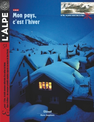 L'Alpe N° 51, Hiver 2010 : Mon pays, c'est l'hiver