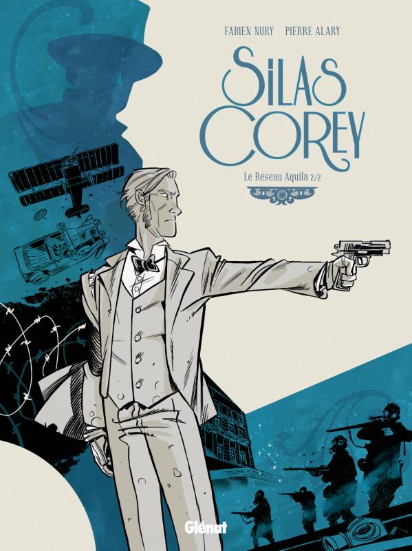 Silas Corey : Le réseau Aquila. Tome 2