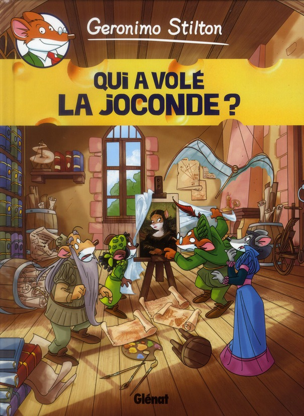 Geronimo Stilton Tome 7 : Qui a volé la Joconde ?