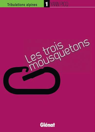 Tribulations alpines Tome 1 : Les trois mousquetons