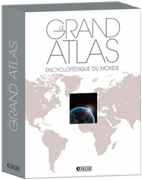 Le grand atlas encyclopédique du monde