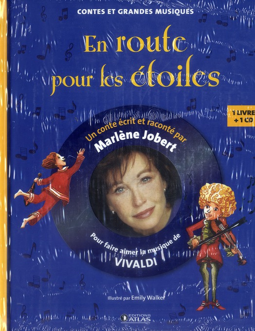 En route pour les étoiles. Pour faire aimer la musique de Vivaldi, avec 1 CD audio