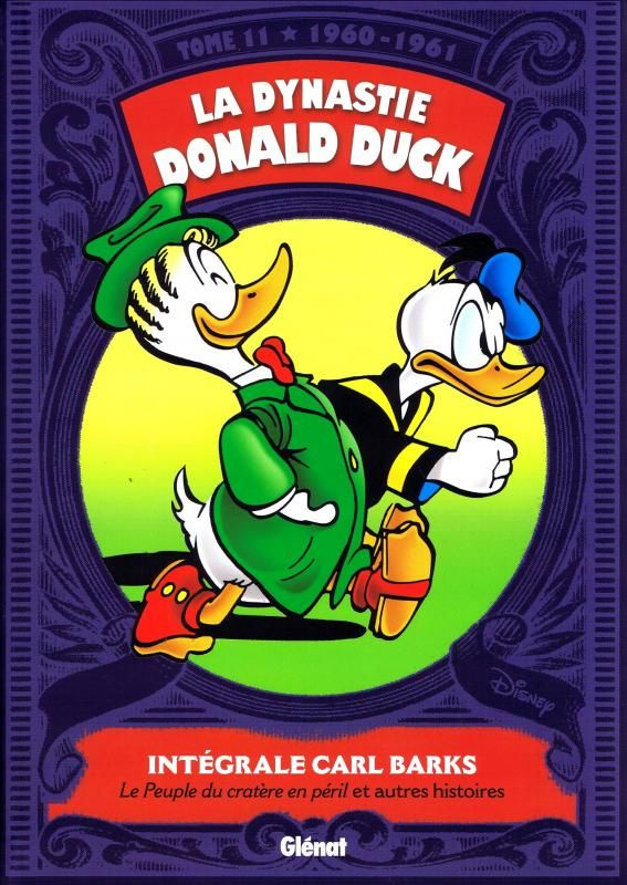La dynastie Donald Duck Tome 11 : Le peuple du cratère en péril et autres histoires (1960-1961)