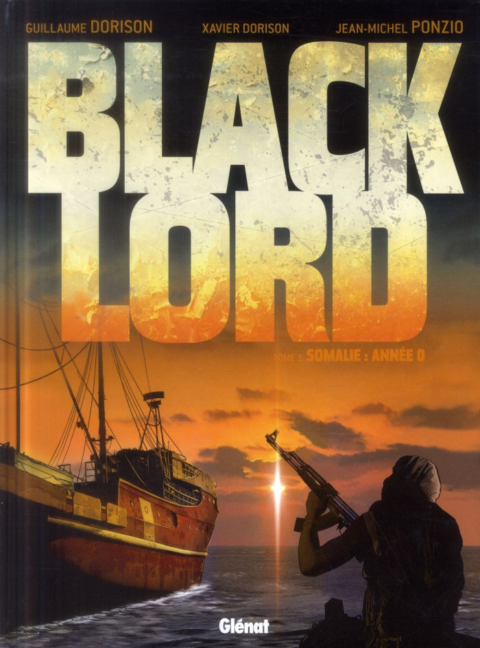 Black Lord Tome 1 : Somalie : année 0