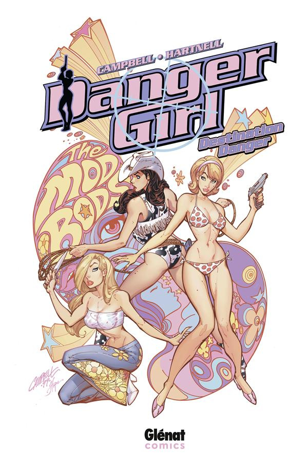 Danger Girl : Destination danger
