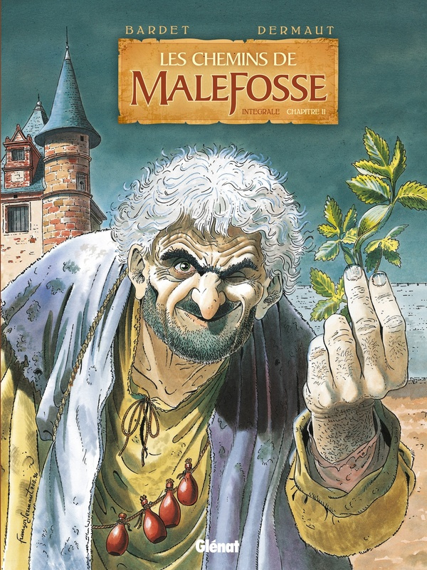 Les chemins de Malefosse : intégrale Tome 2