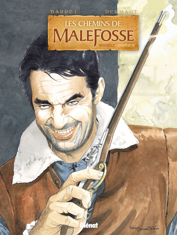 Les chemins de Malefosse : intégrale Tome 3