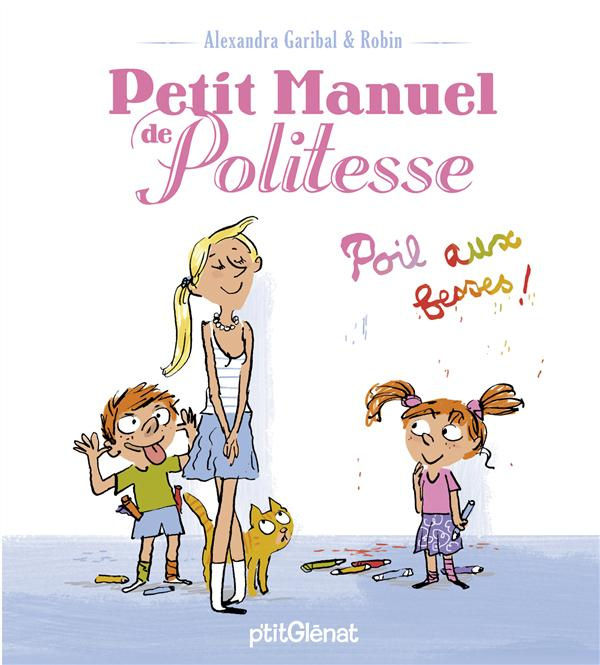 Petit manuel de politesse. Poils aux fesses !