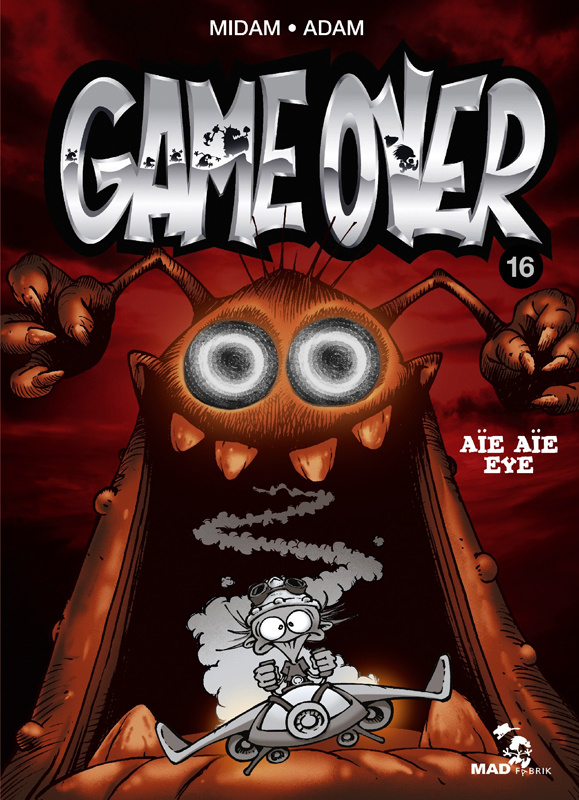 Game Over Tome 16 : Aïe Aïe Eye