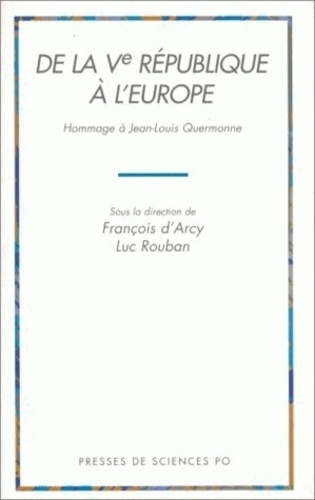 De la Ve République à l'Europe. Hommage à Jean-Louis Quermonne